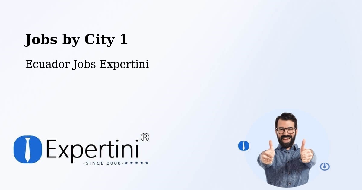 City Jobs in Ecuador - Expertini