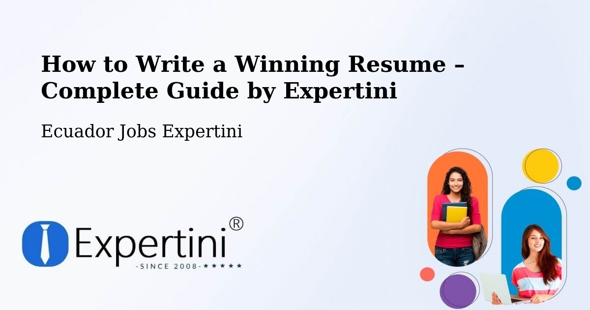 Resume Writing Guide for Job Seekers – Manta - Manta, Ecuador Jobs Expertini
